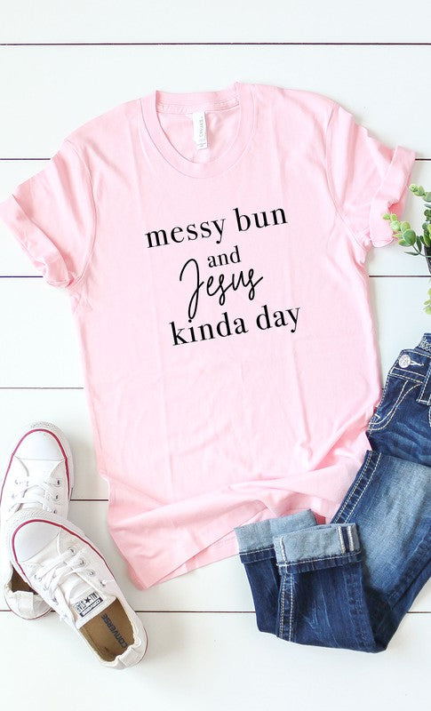 Messy Buns and Jesus Graphic Tee