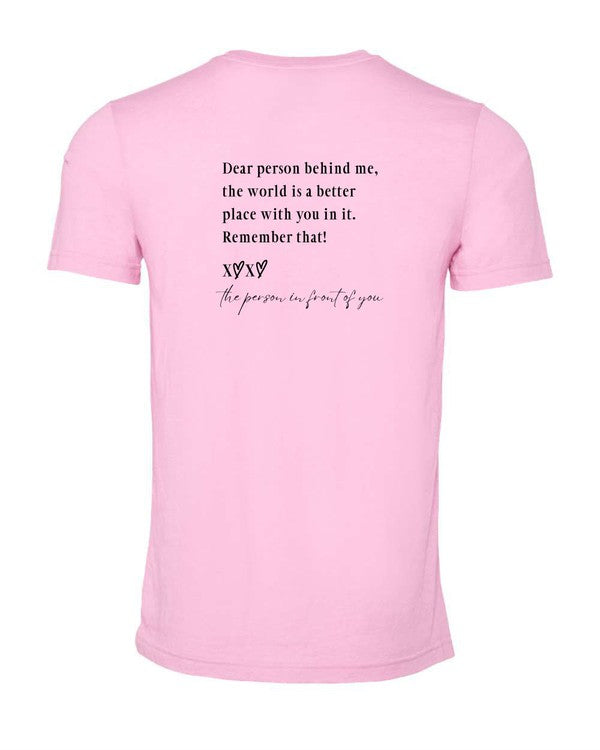 You Matter... Dear Person Behind Me Tee