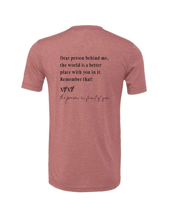 You Matter... Dear Person Behind Me Tee
