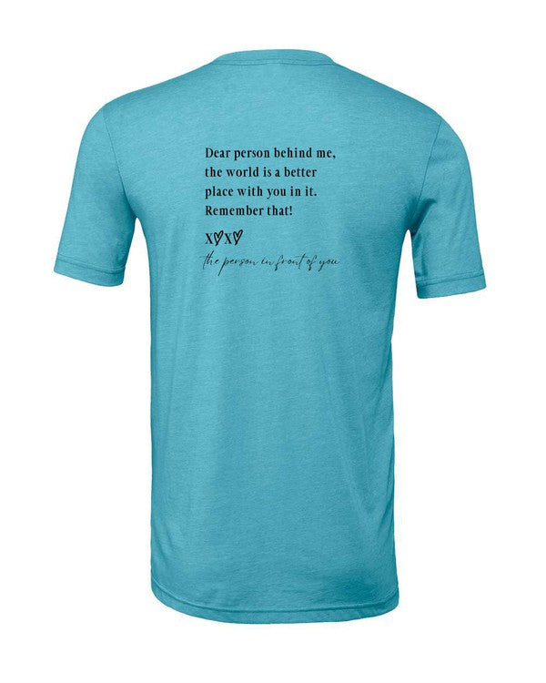 You Matter... Dear Person Behind Me Tee