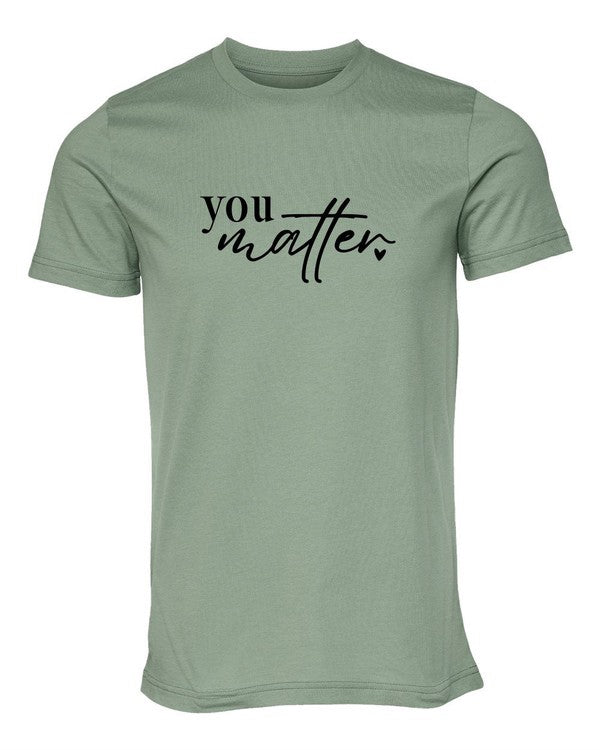 You Matter... Dear Person Behind Me Tee