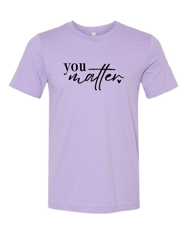 You Matter... Dear Person Behind Me Tee