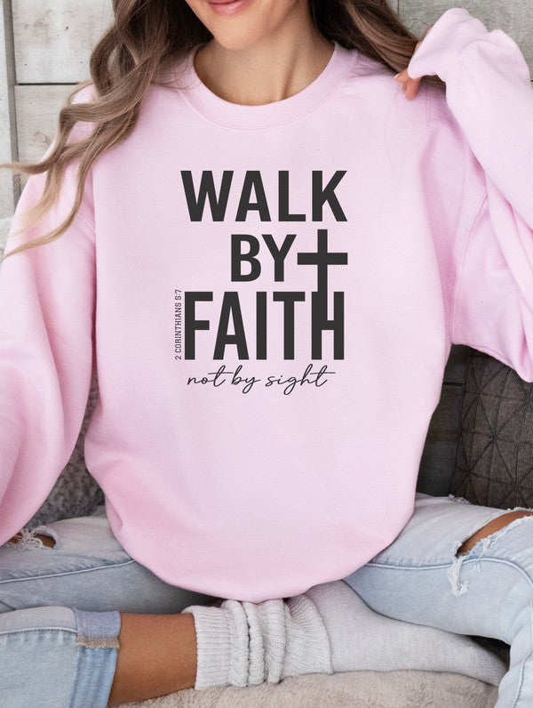 Walk By Faith Graphic Sweatshirt