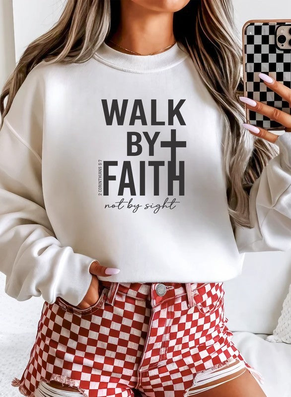 Walk By Faith Graphic Sweatshirt