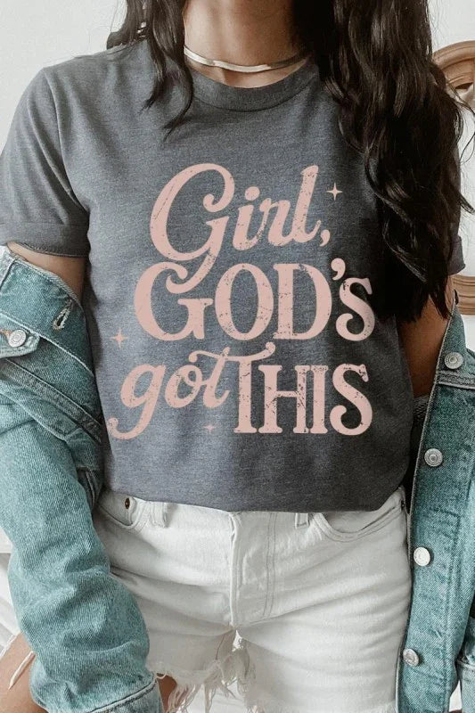 Girl, Gods Got This Graphic Tee