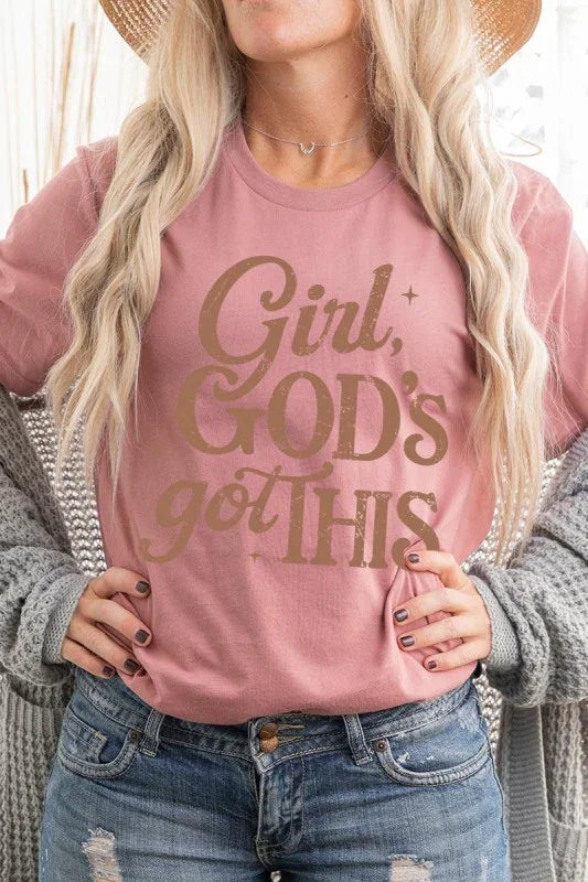 Girl, Gods Got This Graphic Tee