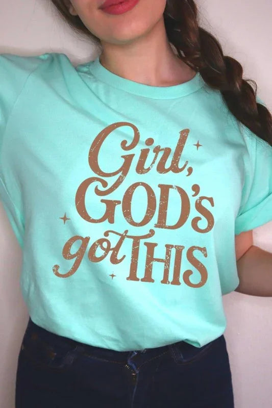 Girl, Gods Got This Graphic Tee