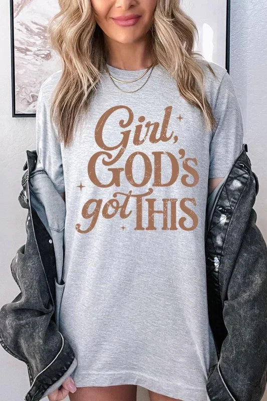 Girl, Gods Got This Graphic Tee
