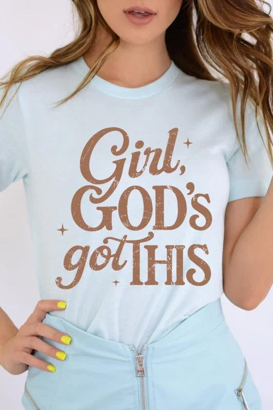 Girl, Gods Got This Graphic Tee