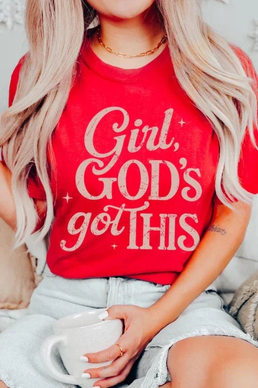 Girl, Gods Got This Graphic Tee