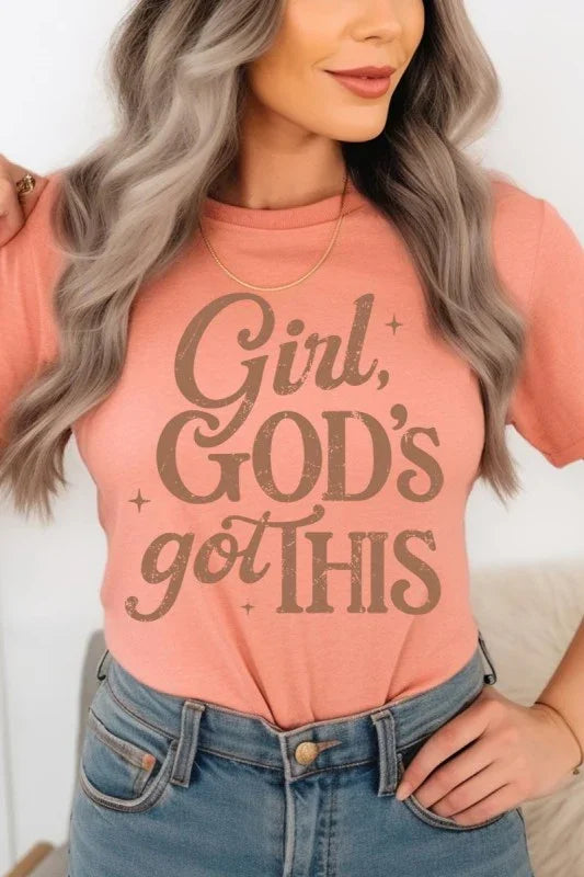 Girl, Gods Got This Graphic Tee
